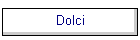 Dolci