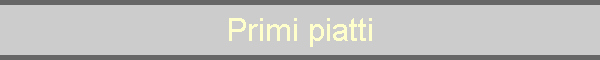 Primi piatti