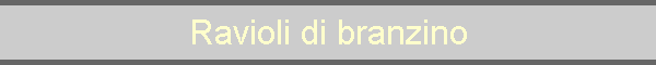 Ravioli di branzino